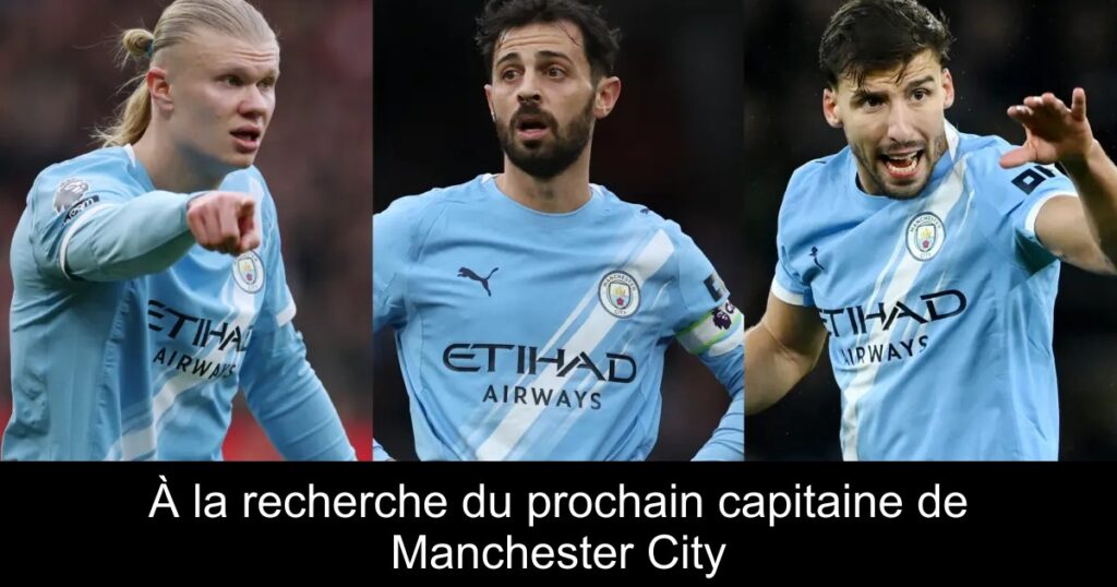 À la recherche du prochain capitaine de Manchester City