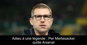 Adieu à une légende : Per Mertesacker quitte Arsenal