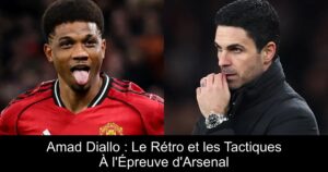 Amad Diallo : Le Rétro et les Tactiques À l'Épreuve d'Arsenal