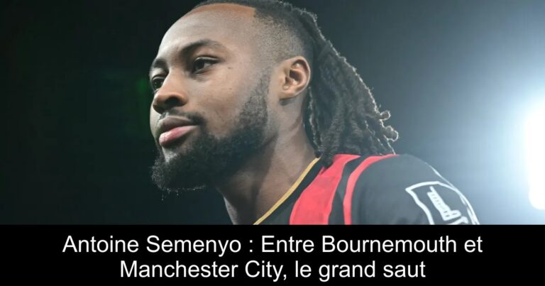 Antoine Semenyo : Entre Bournemouth et Manchester City, le grand saut