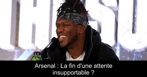 Arsenal : La fin d&rsquo;une attente insupportable ?