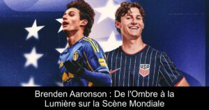 Brenden Aaronson : De l&rsquo;Ombre à la Lumière sur la Scène Mondiale