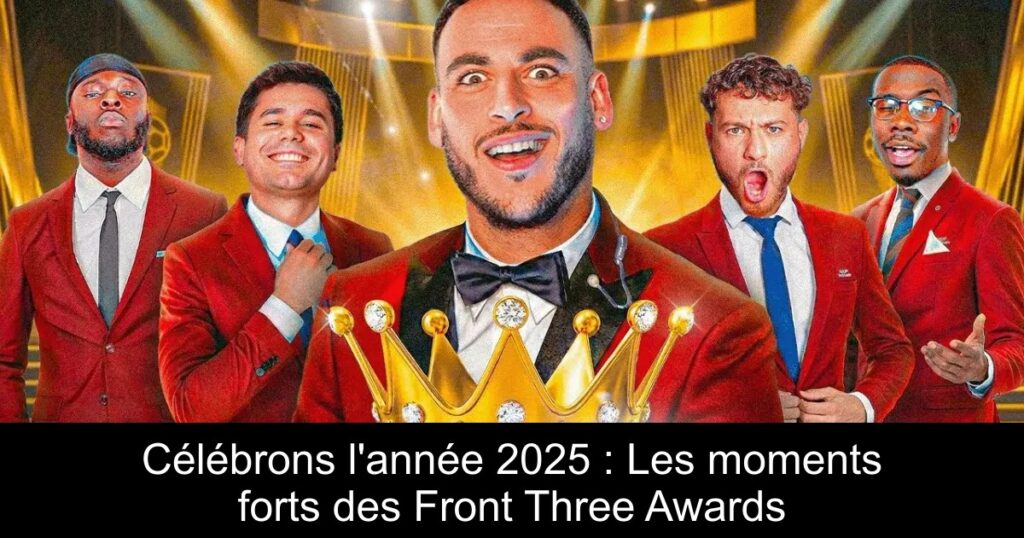 Célébrons l&rsquo;année 2025 : Les moments forts des Front Three Awards