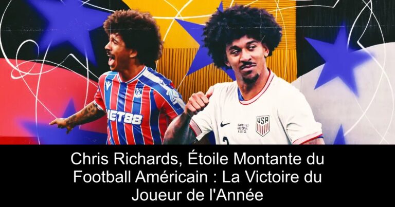Chris Richards, Étoile Montante du Football Américain : La Victoire du Joueur de l'Année