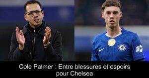 Cole Palmer : Entre blessures et espoirs pour Chelsea