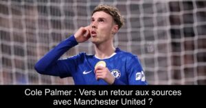 Cole Palmer : Vers un retour aux sources avec Manchester United ?