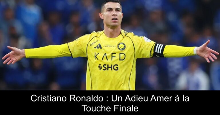 Cristiano Ronaldo : Un Adieu Amer à la Touche Finale