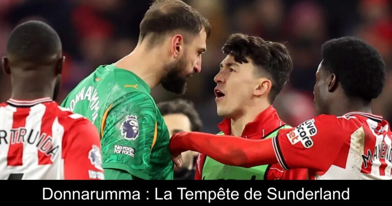 Donnarumma : La Tempête de Sunderland