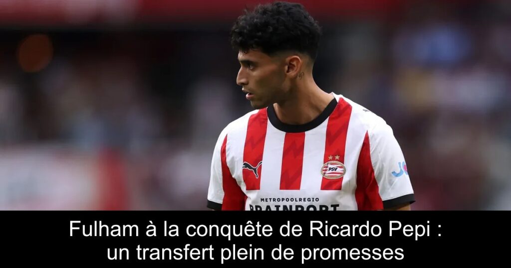 Fulham à la conquête de Ricardo Pepi : un transfert plein de promesses