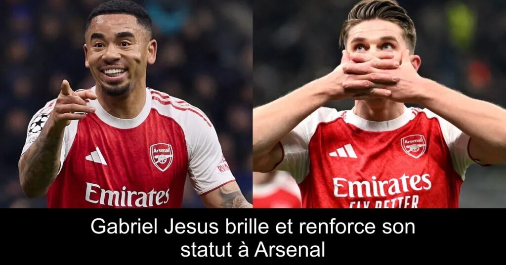Gabriel Jesus brille et renforce son statut à Arsenal