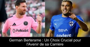 German Berterame : Un Choix Crucial pour l'Avenir de sa Carrière