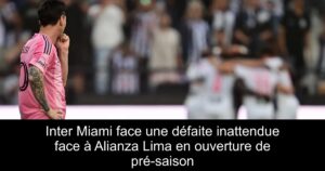 Inter Miami face une défaite inattendue face à Alianza Lima en ouverture de pré-saison