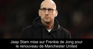 Jaap Stam mise sur Frenkie de Jong pour le renouveau de Manchester United