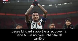 Jesse Lingard s'apprête à retrouver la Serie A : un nouveau chapitre de carrière