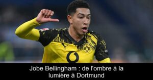 Jobe Bellingham : de l'ombre à la lumière à Dortmund