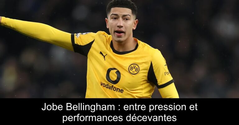 Jobe Bellingham : entre pression et performances décevantes