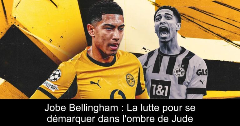 Jobe Bellingham : La lutte pour se démarquer dans l'ombre de Jude