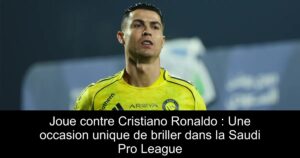 Joue contre Cristiano Ronaldo : Une occasion unique de briller dans la Saudi Pro League