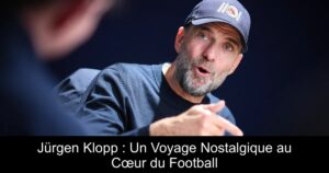 Jürgen Klopp : Un Voyage Nostalgique au Cœur du Football