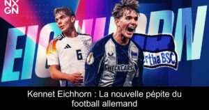 Kennet Eichhorn : La nouvelle pépite du football allemand