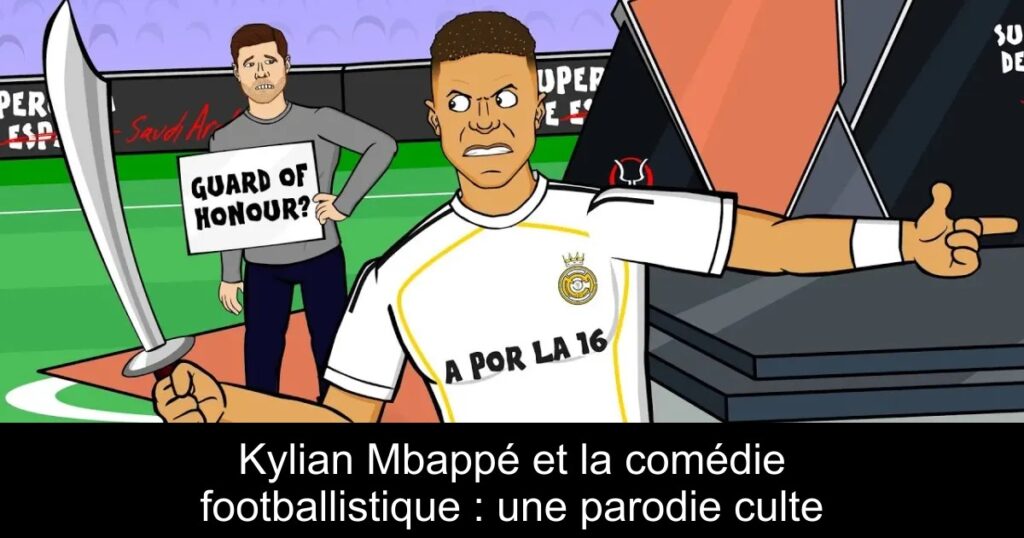 Kylian Mbappé et la comédie footballistique : une parodie culte