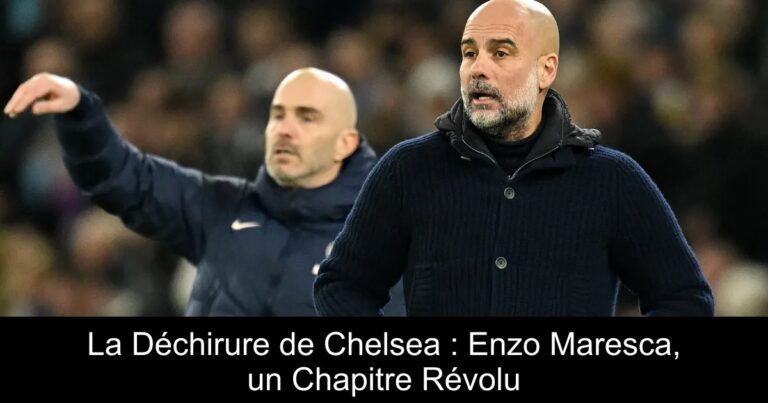 La Déchirure de Chelsea : Enzo Maresca, un Chapitre Révolu