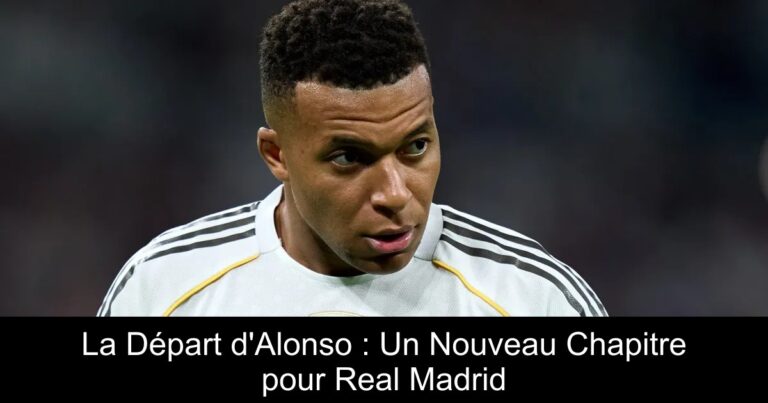 La Départ d'Alonso : Un Nouveau Chapitre pour Real Madrid
