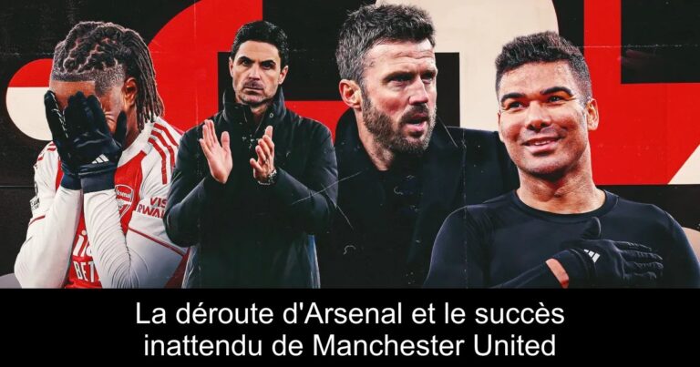 La déroute d'Arsenal et le succès inattendu de Manchester United