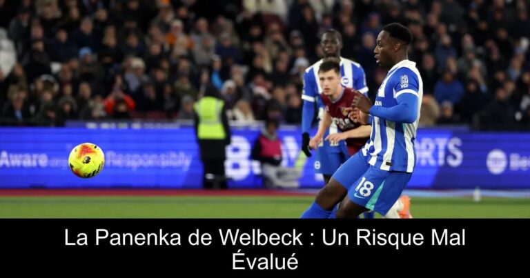 La Panenka de Welbeck : Un Risque Mal Évalué