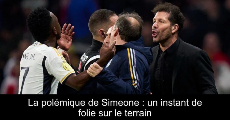 La polémique de Simeone : un instant de folie sur le terrain