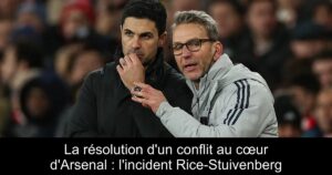 La résolution d&rsquo;un conflit au cœur d&rsquo;Arsenal : l&rsquo;incident Rice-Stuivenberg