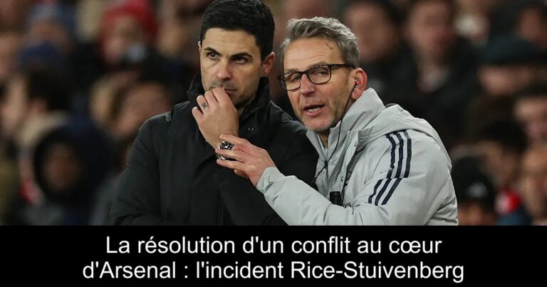 La résolution d'un conflit au cœur d'Arsenal : l'incident Rice-Stuivenberg