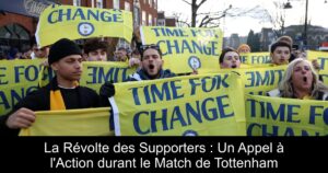 La Révolte des Supporters : Un Appel à l'Action durant le Match de Tottenham