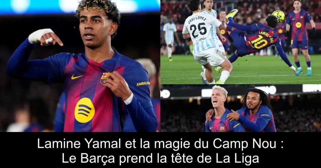 Lamine Yamal et la magie du Camp Nou : Le Barça prend la tête de La Liga