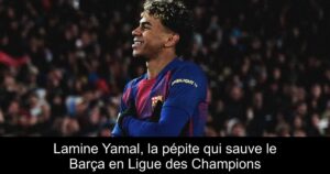Lamine Yamal, la pépite qui sauve le Barça en Ligue des Champions