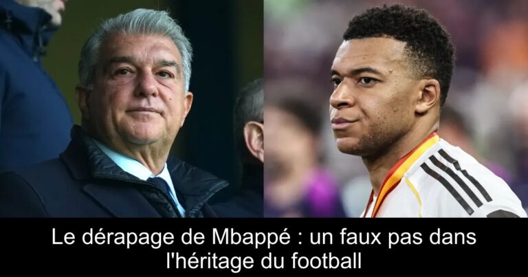 Le dérapage de Mbappé : un faux pas dans l'héritage du football
