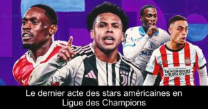 Le dernier acte des stars américaines en Ligue des Champions