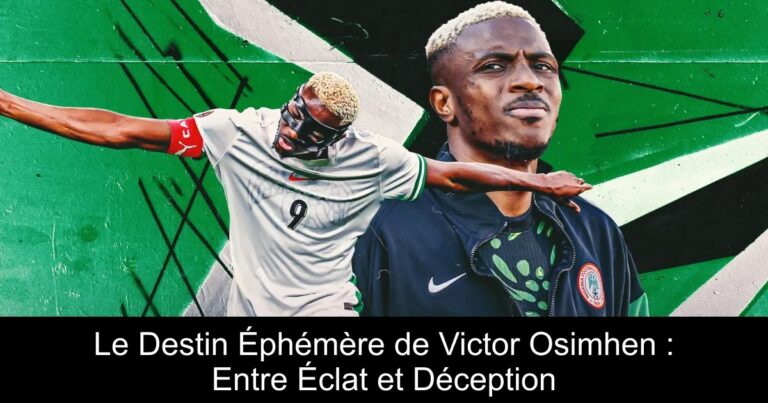 Le Destin Éphémère de Victor Osimhen : Entre Éclat et Déception