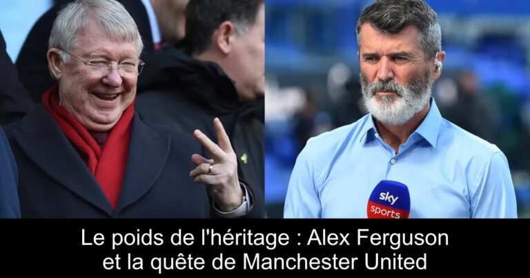 Le poids de l'héritage : Alex Ferguson et la quête de Manchester United