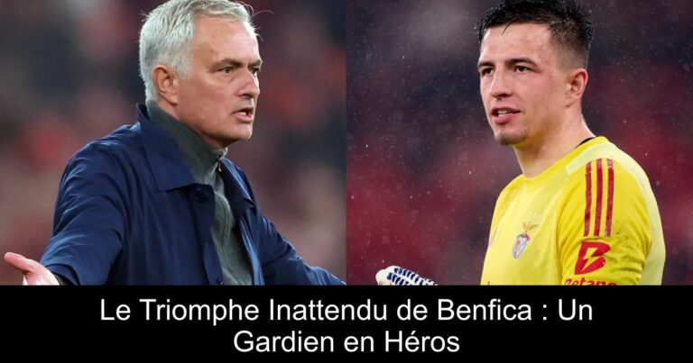 Le Triomphe Inattendu de Benfica : Un Gardien en Héros