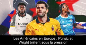 Les Américains en Europe : Pulisic et Wright brillent sous la pression