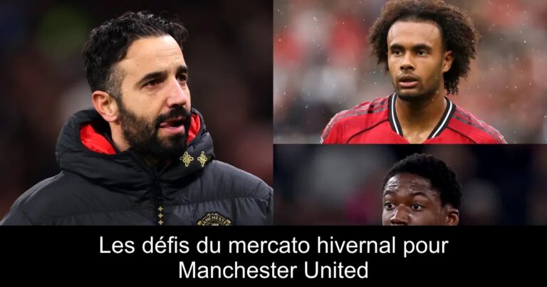 Les défis du mercato hivernal pour Manchester United