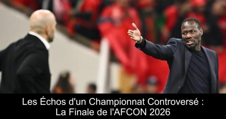 Les Échos d'un Championnat Controversé : La Finale de l'AFCON 2026