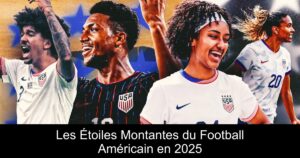 Les Étoiles Montantes du Football Américain en 2025