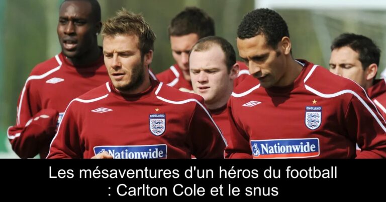 Les mésaventures d'un héros du football : Carlton Cole et le snus