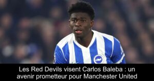 Les Red Devils visent Carlos Baleba : un avenir prometteur pour Manchester United