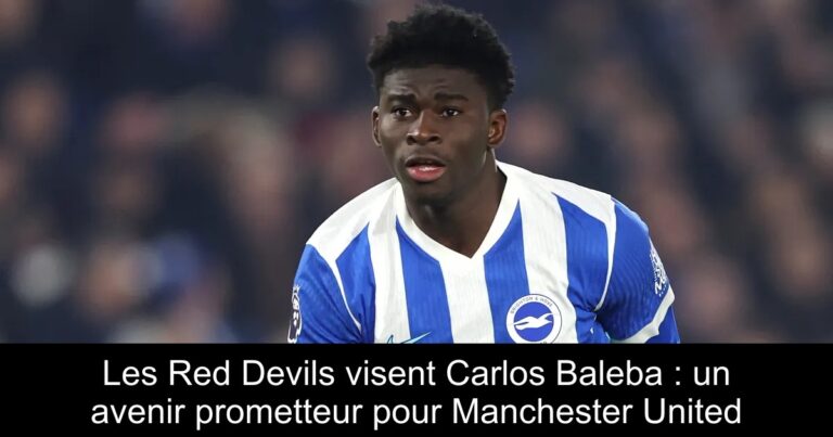 Les Red Devils visent Carlos Baleba : un avenir prometteur pour Manchester United