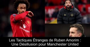 Les Tactiques Étranges de Ruben Amorim : Une Désillusion pour Manchester United