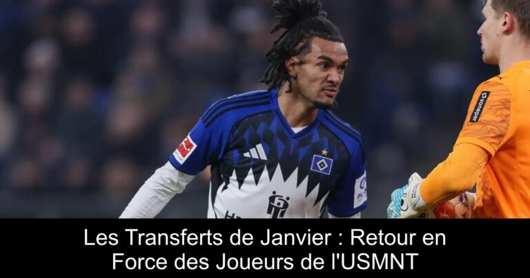 Les Transferts de Janvier : Retour en Force des Joueurs de l'USMNT