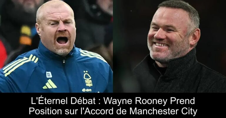 L'Éternel Débat : Wayne Rooney Prend Position sur l'Accord de Manchester City